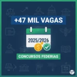 +47 Mil Vagas" e um calendário com os anos 2025/2026.