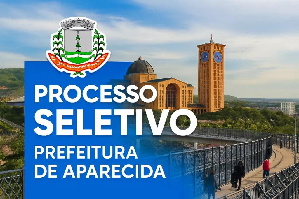Imagem de divulgação do Processo Seletivo da Prefeitura de Aparecida (SP), com a Basílica Nacional ao fundo e o brasão municipal em destaque.