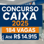 Imagem destacando o edital do Concurso Caixa Econômica Federal 2025 com informações sobre vagas e remuneração